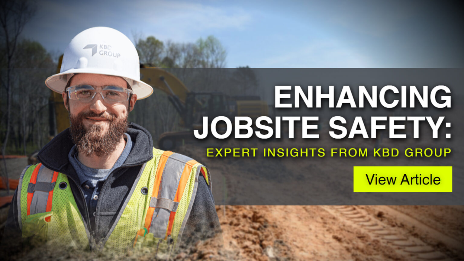 Enhancing Jobsite Safety: Expert Insights from KBD Group